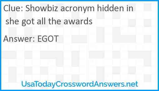Showbiz acronym hidden in she got all the awards Answer