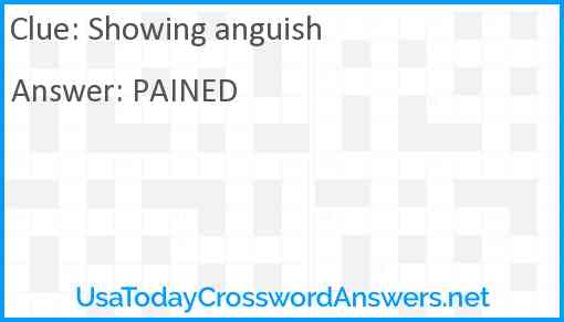 Showing anguish Answer