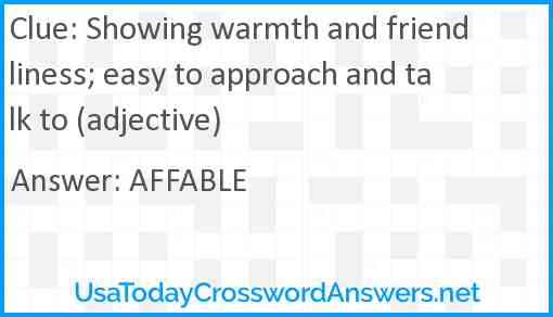 Showing warmth and friendliness; easy to approach and talk to (adjective) Answer