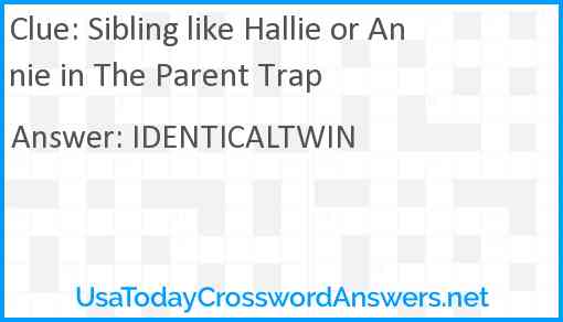 Sibling like Hallie or Annie in The Parent Trap Answer