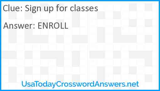 Sign up for classes Answer