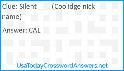 Silent ___ (Coolidge nickname) Answer