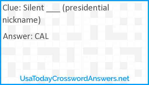 Silent ___ (presidential nickname) Answer