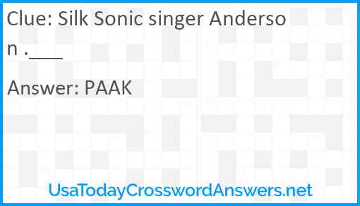 Silk Sonic singer Anderson .___ Answer