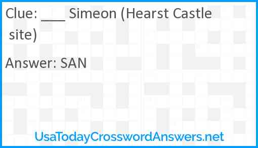 ___ Simeon (Hearst Castle site) Answer