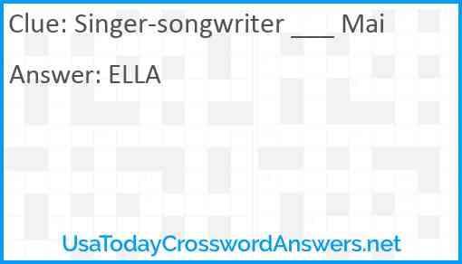 Singer-songwriter ___ Mai Answer
