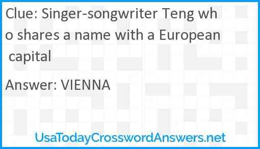 Singer-songwriter Teng who shares a name with a European capital Answer