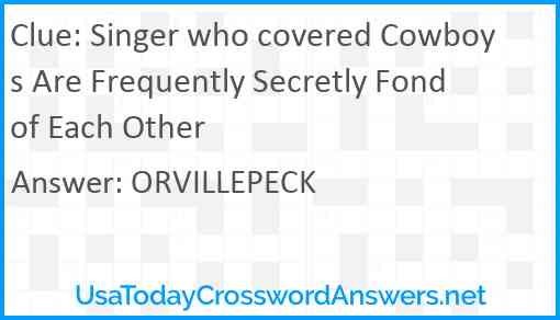 Singer who covered Cowboys Are Frequently Secretly Fond of Each Other Answer