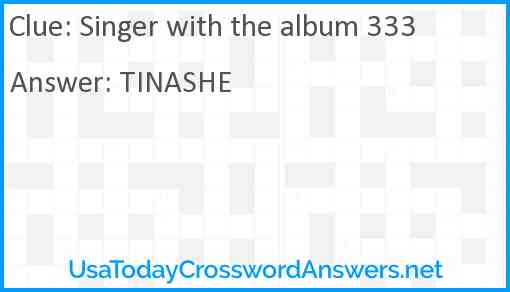 Singer with the album 333 Answer