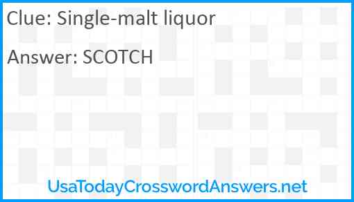 Single-malt liquor Answer