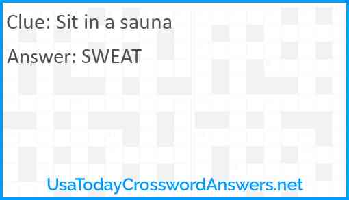 Sit in a sauna Answer