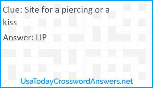 Site for a piercing or a kiss Answer