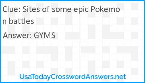 Sites of some epic Pokemon battles Answer
