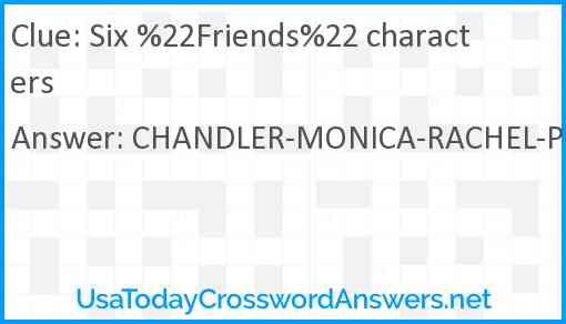 Six %22Friends%22 characters Answer