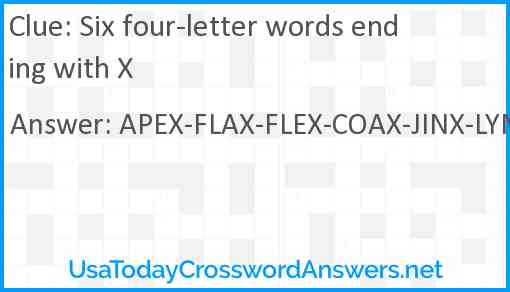 Six four-letter words ending with X Answer