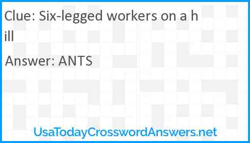Six-legged workers on a hill Answer