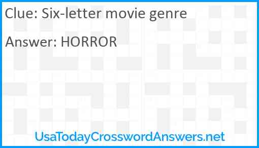 Six-letter movie genre Answer