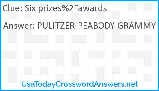Six prizes%2Fawards Answer