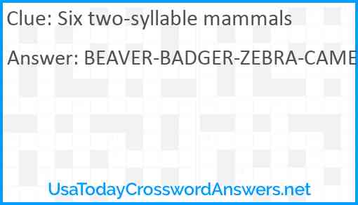 Six two-syllable mammals Answer