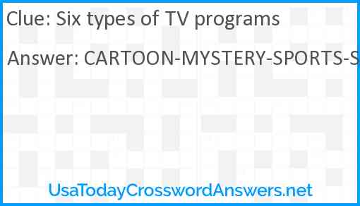 Six types of TV programs Answer