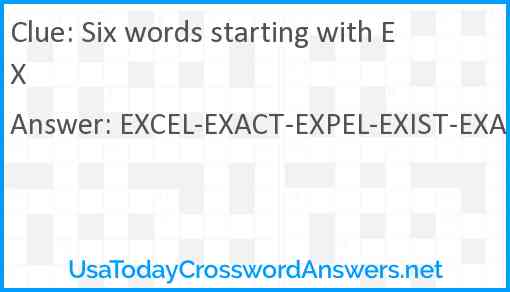 Six words starting with EX Answer
