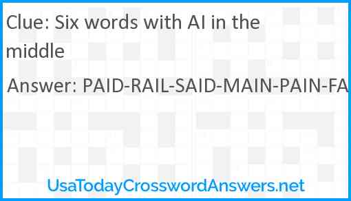 Six words with AI in the middle Answer