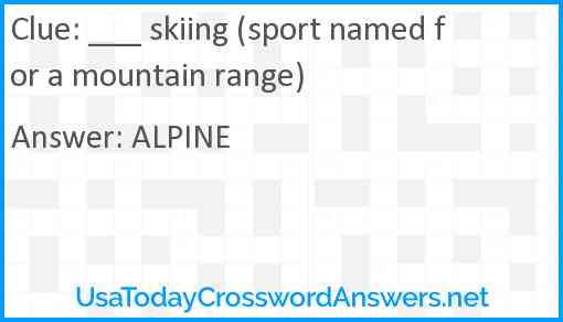 ___ skiing (sport named for a mountain range) Answer