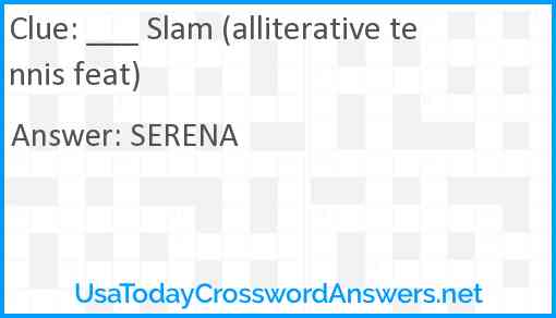 ___ Slam (alliterative tennis feat) Answer