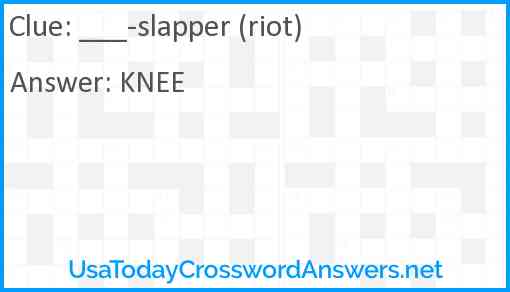 ___-slapper (riot) Answer