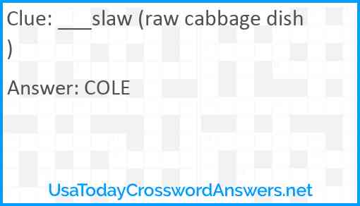 ___slaw (raw cabbage dish) Answer