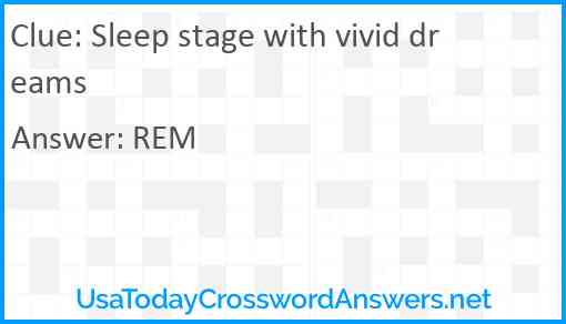 Sleep stage with vivid dreams Answer