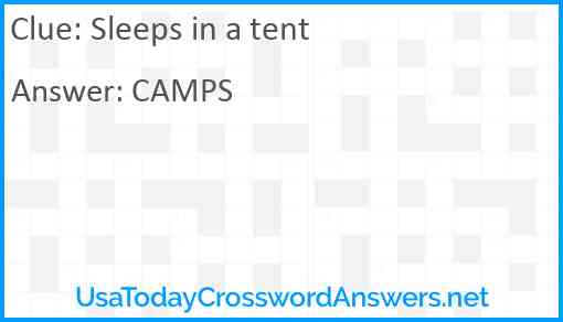 Sleeps in a tent Answer