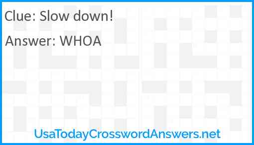 Slow down . . . Answer