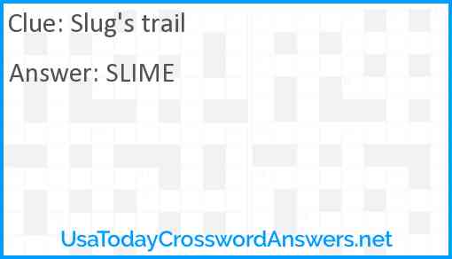 Slug's trail Answer