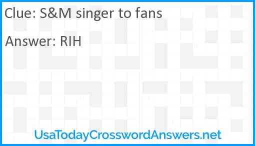 S&M singer to fans Answer