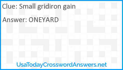 Small gridiron gain Answer
