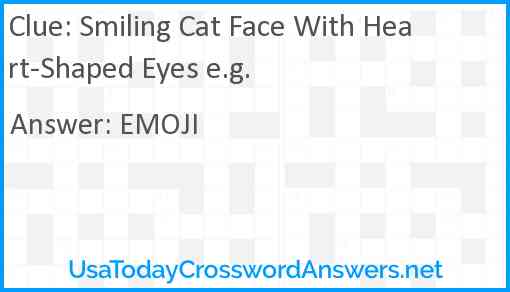 Smiling Cat Face With Heart-Shaped Eyes e.g. Answer
