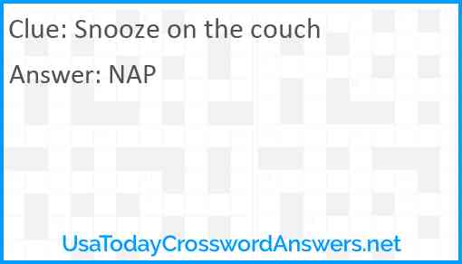 Snooze on the couch Answer