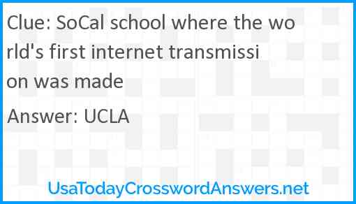 SoCal school where the world's first internet transmission was made Answer