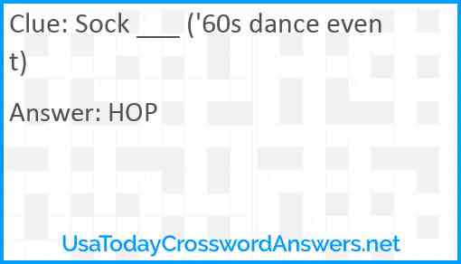 Sock ___ ('60s dance event) Answer