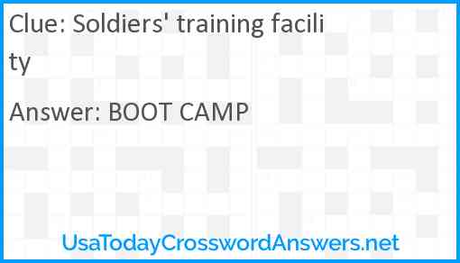 Soldiers' training facility Answer