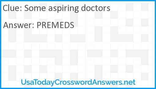 Some aspiring doctors Answer