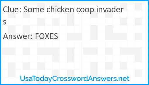 Some chicken coop invaders Answer