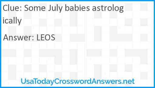 Some July babies astrologically Answer