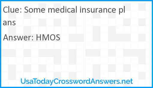 Some medical insurance plans Answer