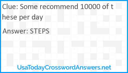 Some recommend 10000 of these per day Answer