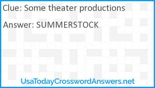 Some theater productions Answer