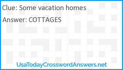 Some vacation homes Answer