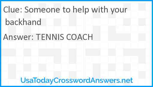 Someone to help with your backhand Answer