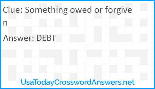 Something owed or forgiven Answer